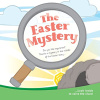 Easter Mystery -  Children's Easter tract (pack of 25)